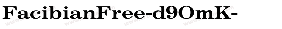 FacibianFree-d9OmK字体转换
