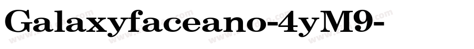Galaxyfaceano-4yM9字体转换