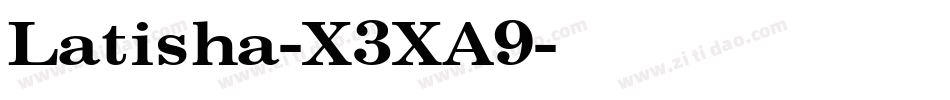Latisha-X3XA9字体转换