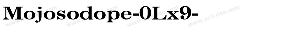 Mojosodope-0Lx9字体转换