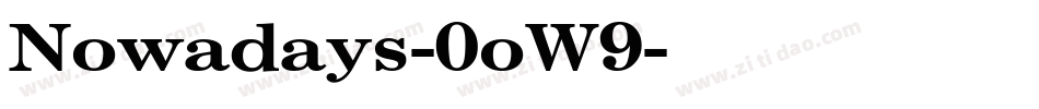 Nowadays-0oW9字体转换