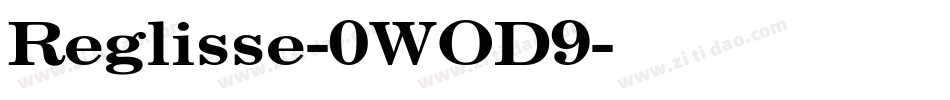 Reglisse-0WOD9字体转换