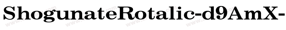 ShogunateRotalic-d9AmX字体转换