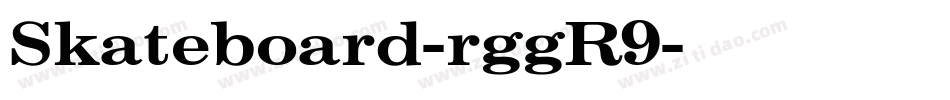 Skateboard-rggR9字体转换