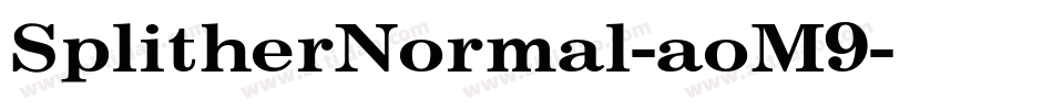 SplitherNormal-aoM9字体转换