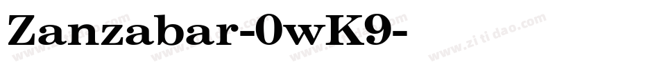 Zanzabar-0wK9字体转换