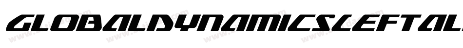 GlobalDynamicsLeftalic-Ev8r字体转换