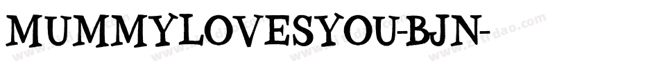 MummyLovesYou-BJn字体转换