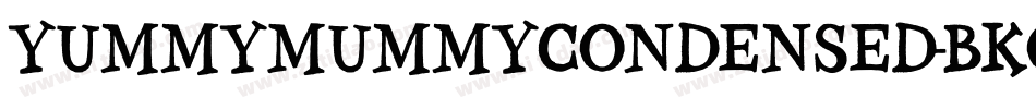 YummyMummyCondensed-BKo5字体转换