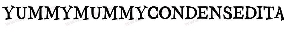 YummyMummyCondensedItalic-8J6z字体转换