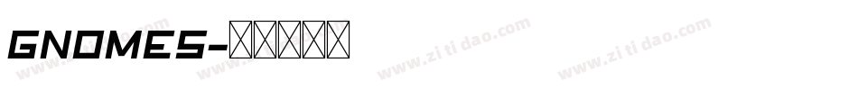 Gnomes字体转换