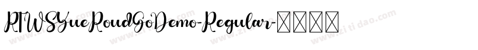 RTWSYueRoudGoDemo-Regular字体转换