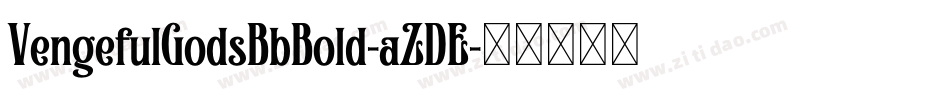 VengefulGodsBbBold-aZDE字体转换