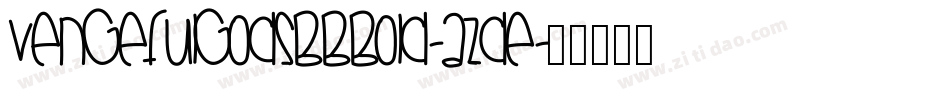 VengefulGodsBbBold-aZDE字体转换