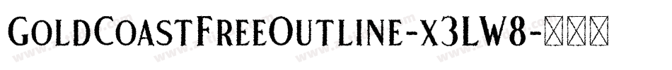GoldCoastFreeOutline-x3LW8字体转换 GoldCoastFreeOutline-x3LW8字体转换