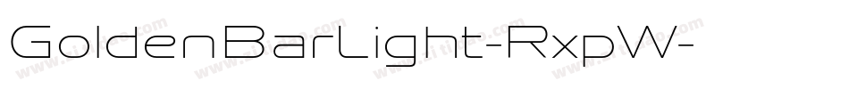 GoldenBarLight-RxpW字体转换