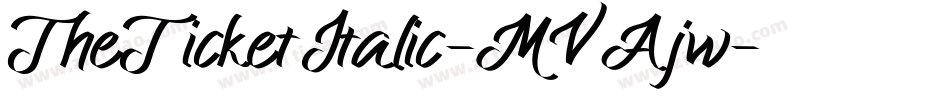 TheTicketItalic-MVAjw字体转换