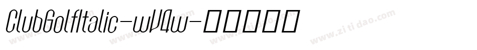 ClubGolfItalic-wV4w字体转换