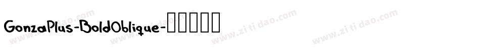 GonzaPlus-BoldOblique字体转换