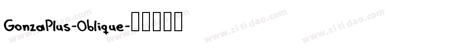 GonzaPlus-Oblique字体转换