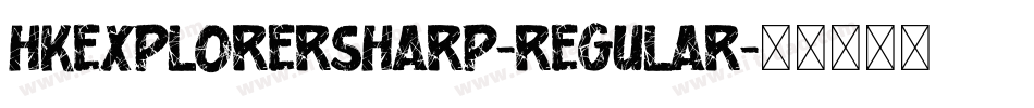 HKExplorerSharp-Regular字体转换