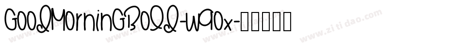 GoodMorningBold-w9ox字体转换