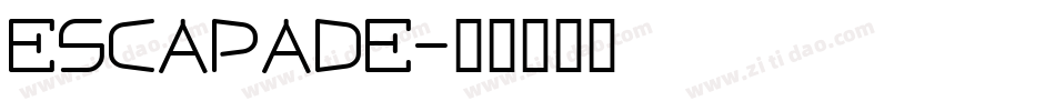 ESCAPADE字体转换