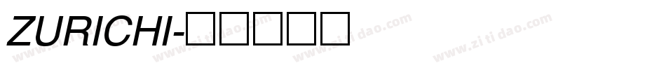 ZURICHI字体转换