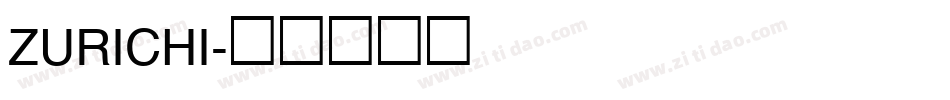 ZURICHI字体转换