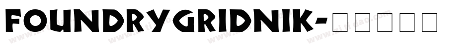 foundrygridnik字体转换