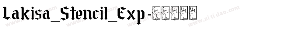 Lakisa_Stencil_Exp字体转换