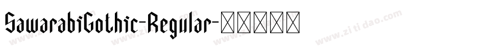 SawarabiGothic-Regular字体转换