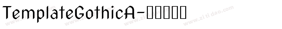 TemplateGothicA字体转换