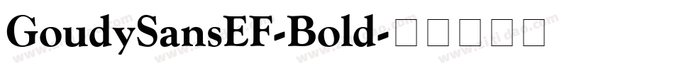 GoudySansEF-Bold字体转换