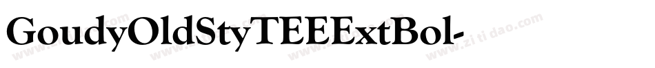 GoudyOldStyTEEExtBol字体转换