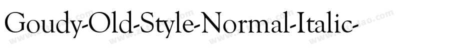 Goudy-Old-Style-Normal-Italic字体转换