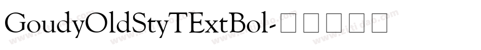 GoudyOldStyTExtBol字体转换