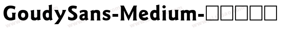GoudySans-Medium字体转换