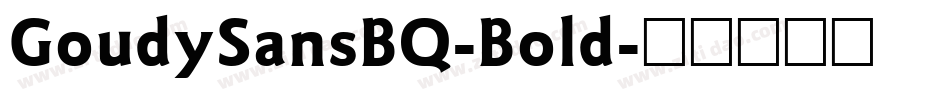 GoudySansBQ-Bold字体转换