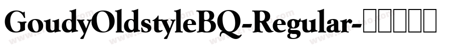 GoudyOldstyleBQ-Regular字体转换