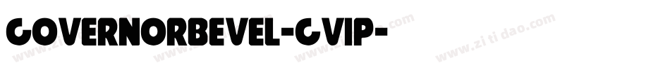 GovernorBevel-gV1p字体转换
