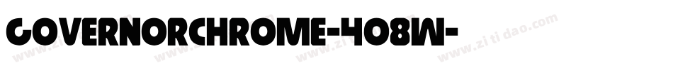 GovernorChrome-408W字体转换