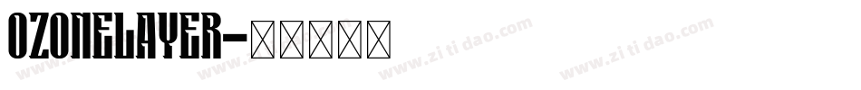 OZONELAYER字体转换