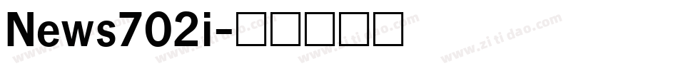 News702i字体转换