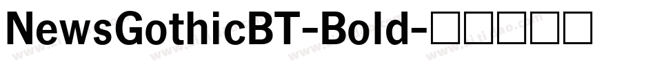 NewsGothicBT-Bold字体转换