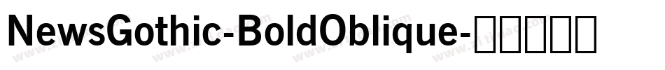 NewsGothic-BoldOblique字体转换