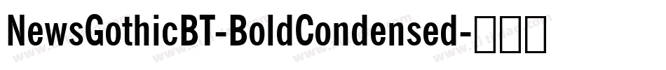 NewsGothicBT-BoldCondensed字体转换