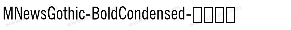 MNewsGothic-BoldCondensed字体转换
