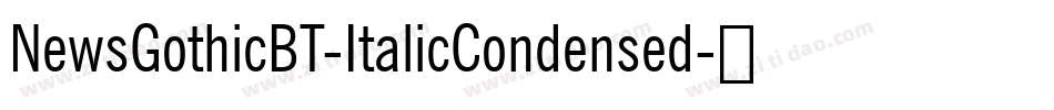 NewsGothicBT-ItalicCondensed字体转换