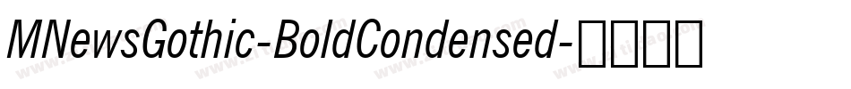 MNewsGothic-BoldCondensed字体转换